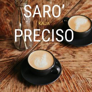 Saro Preciso