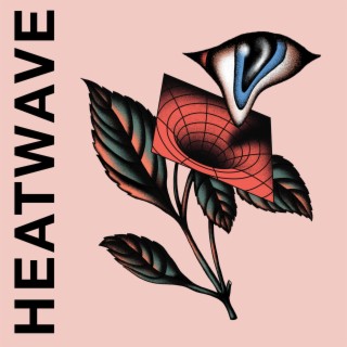 Heatwave lyrics | Boomplay Music