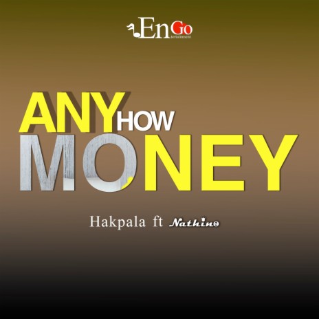 Anyhow Money ft. Nathino | Boomplay Music