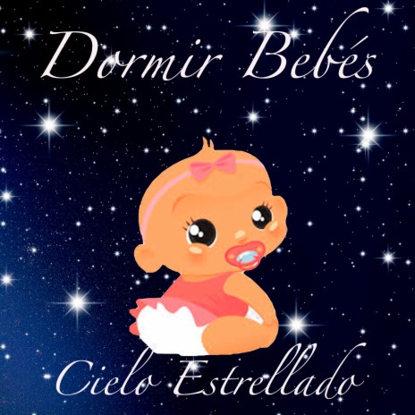 Dormir Bebés - Canción De Amor ft. Música Para Dormir Bebés MP3 Download &  Lyrics