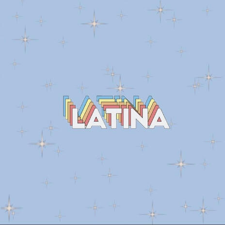 Latina | Boomplay Music