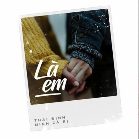 Là Em ft. Minh Cà Ri | Boomplay Music