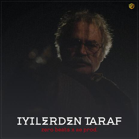 İyilerden Taraf ft. Ae Production Beat | Boomplay Music