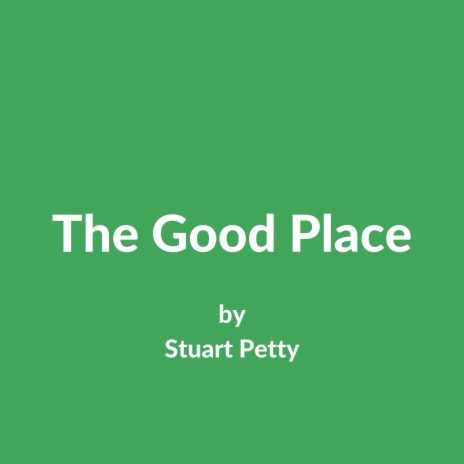 The Good Place | Boomplay Music