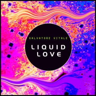 Liquid Love