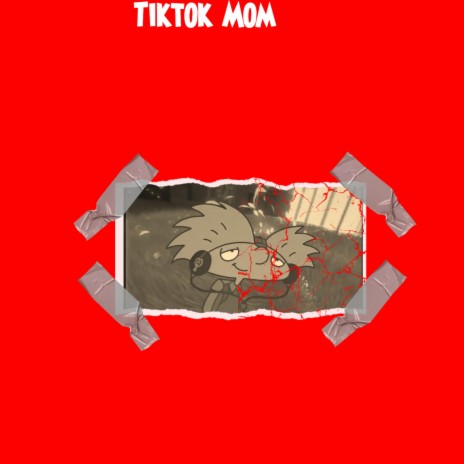 Tiktok Mom | Boomplay Music