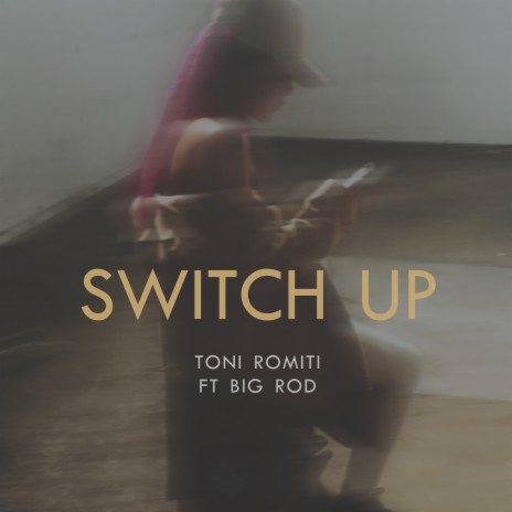 Switch Up ft. Big Rod