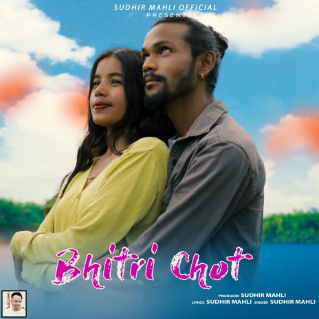 Bhitri Chot | Boomplay Music