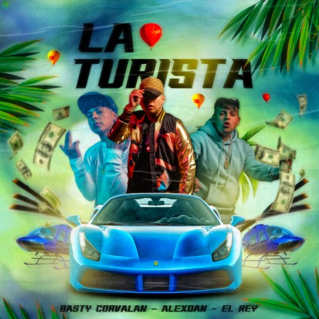 La Turista ft. alexdan & el rey | Boomplay Music