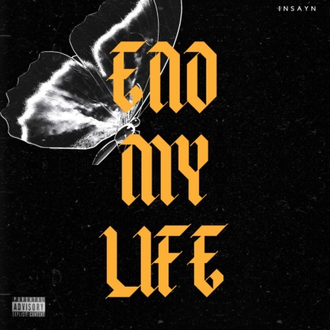 End my life | Boomplay Music