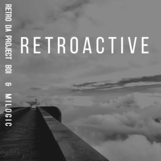 Retroactive