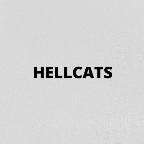 Hellcats | Boomplay Music