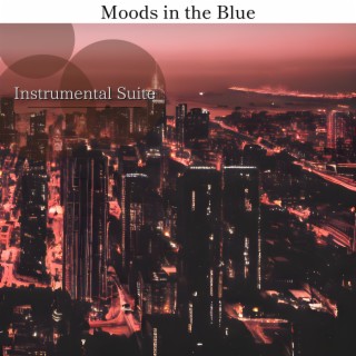 Moods in the Blue