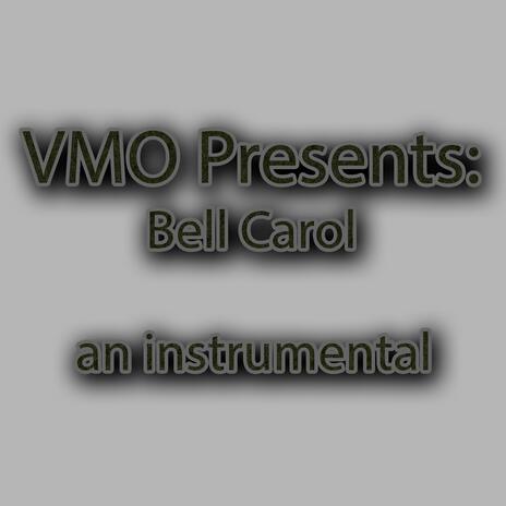 Bell Carol (Instrumental) (Bell Carol (Instrumental)) | Boomplay Music