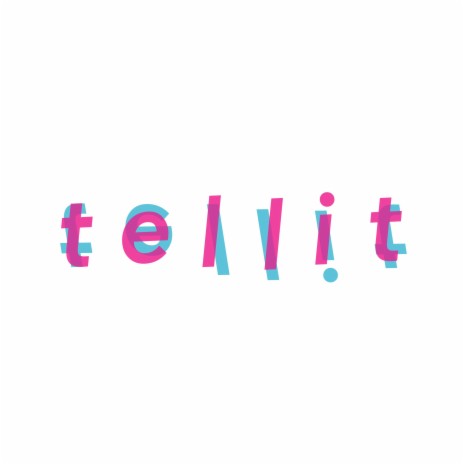Tell It | Boomplay Music