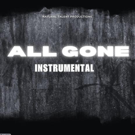 ALL GONE INSTRUMENTAL (SYCKA) | Boomplay Music