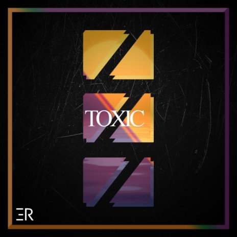 Toxic | Boomplay Music