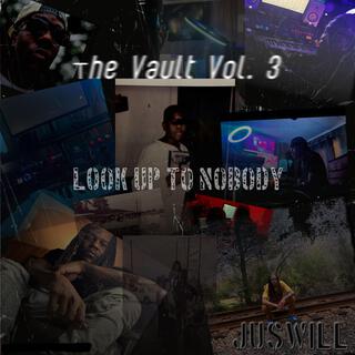 The Vault Vol. 3 Look Up To Nobody