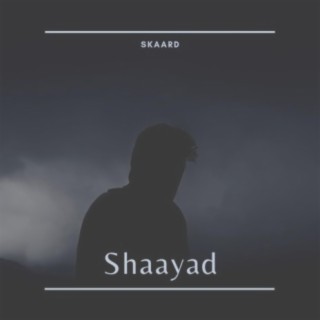 Shaayad