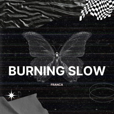 Burning Slow | Boomplay Music