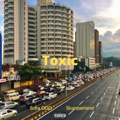 Toxic ft. Slumberlandd