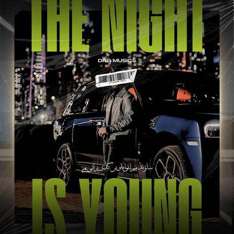 The Night Is Young | Boomplay Music