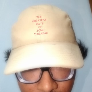 The Greatest Hats of Jono Terbakar