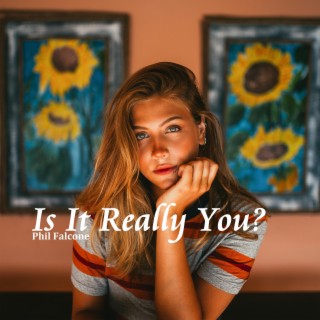 Is It Really You?