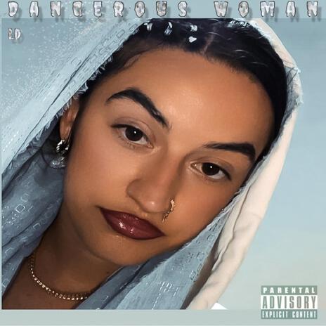 Dangerous Woman | Boomplay Music