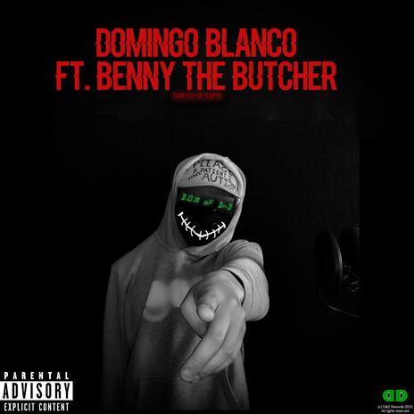 Domingo Blanco ft. Benny The Butcher | Boomplay Music