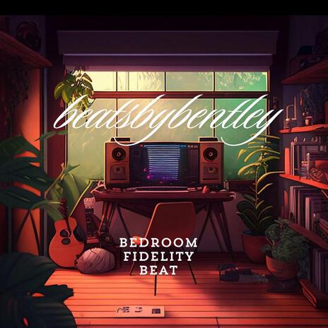 BEDROOM FIDELITY BEAT | Boomplay Music