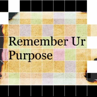 Remember UR Purpose