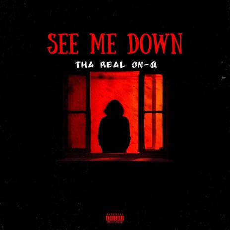 See me Down | Boomplay Music