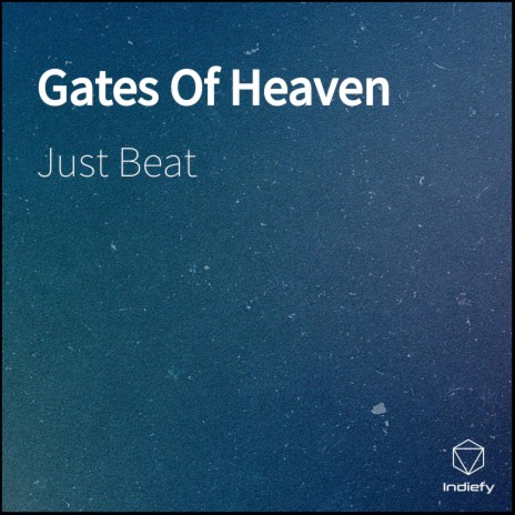 Gates Of Heaven | Boomplay Music