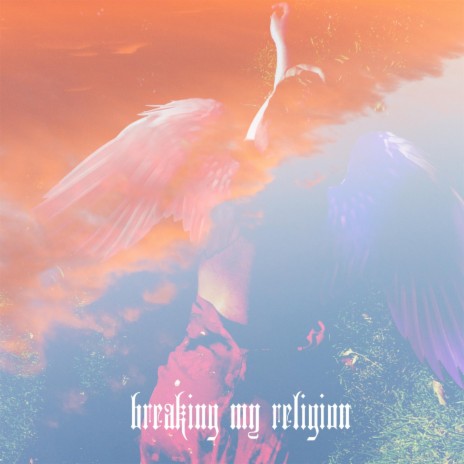 Breaking My Religion | Boomplay Music