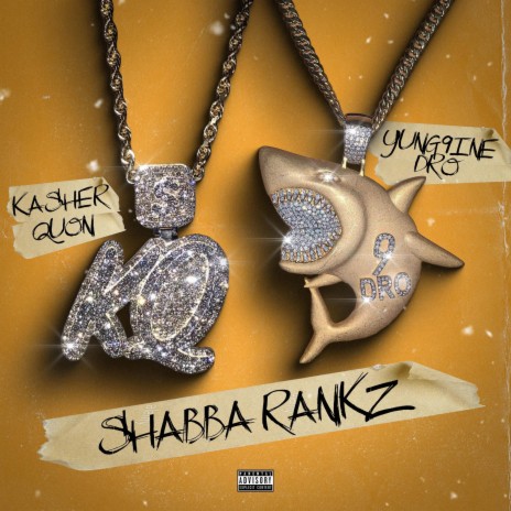 Shabba Rankz (feat. Kasher Quon)