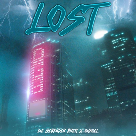 Lost ft. Chacel | Boomplay Music