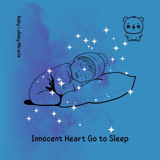 Innocent Heart Go to Sleep