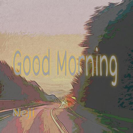 Good Morning | Boomplay Music