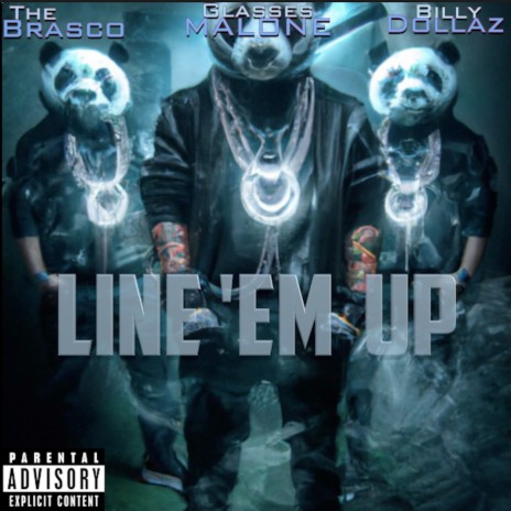 Line 'Em Up ft. Glasses Malone & Billy Dollaz | Boomplay Music