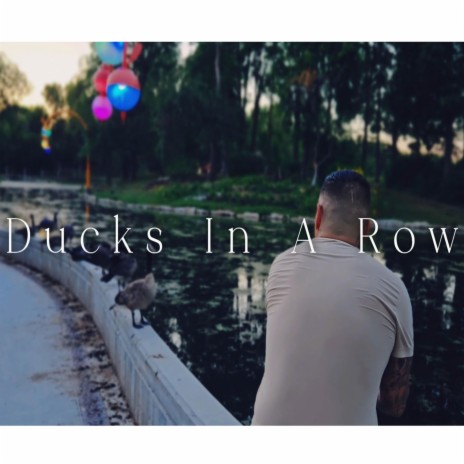 Ducks In A Row | Boomplay Music