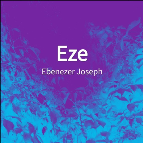 Eze | Boomplay Music