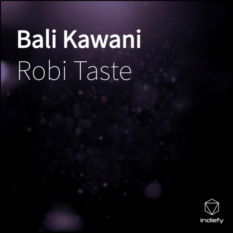 Bali Kawani | Boomplay Music