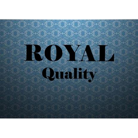 Royal - Quality