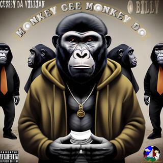 Monkey Cee Monkey Do