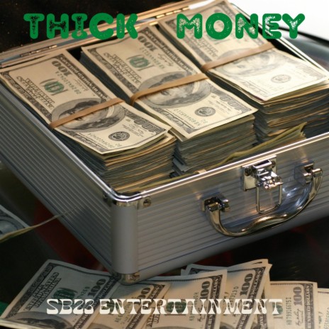 Thick Money | Boomplay Music