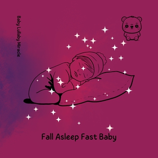 Fall Asleep Fast Baby