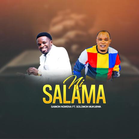 Ni Salama ft. Solomon Mkubwa | Boomplay Music