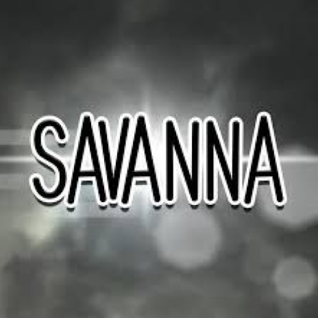 Savanna | Boomplay Music