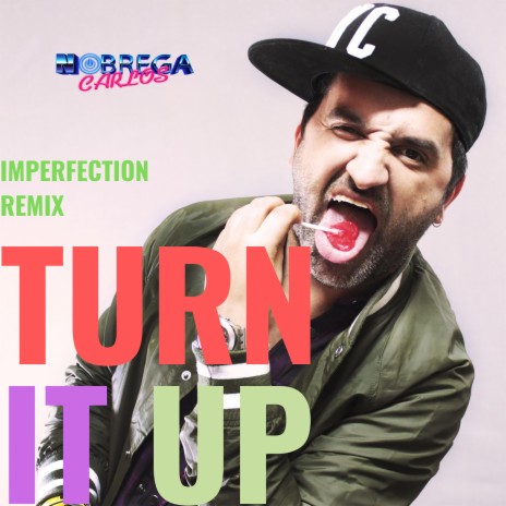 Turn It Up (Imperfection Remix) ft. Imperfection | Boomplay Music